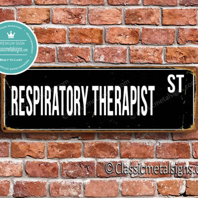 Respiratory Therapist Street Sign Gift