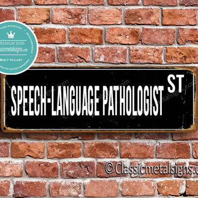 Speech-Language Pathologist Street Sign Gift