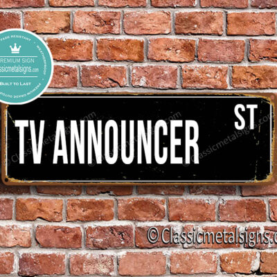 TV Announcer Street Sign Gift