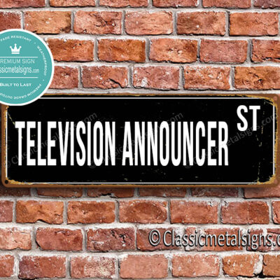 Television Announcer Street Sign Gift