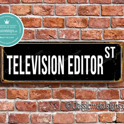 Television Editor Street Sign Gift