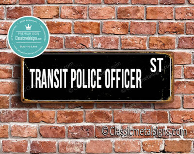 Transit Police Officer Street Sign Gift