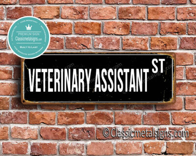 Veterinary Assistant Street Sign Gift