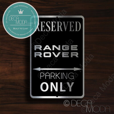 Rang Rover Parking Only Signs