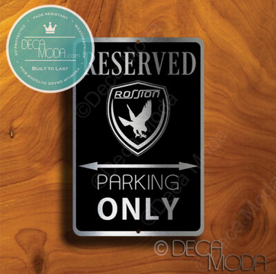 Rossion Parking Only Signs