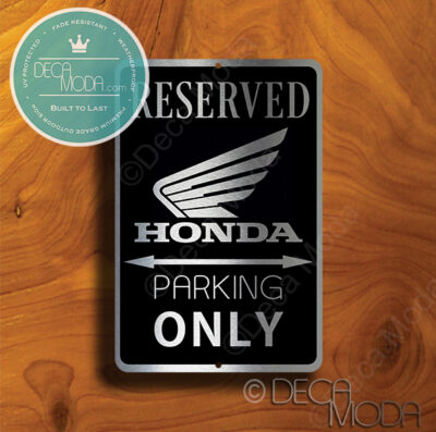 Honda Parking Only Signs