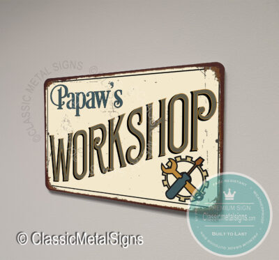 Papaw's Workshop Signs