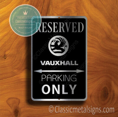 Vauxhall Parking Only Sign