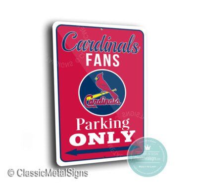 Cardinals Parking Only Signs