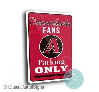 Diamondbacks Parking Only Signs