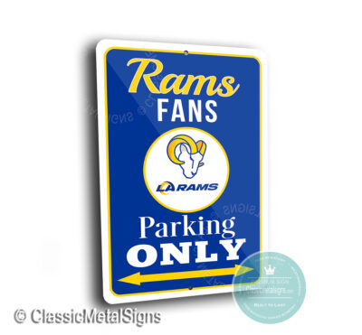 LA Rams Parking Only Signs