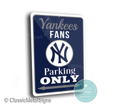 New York Yankees Parking Only Sign