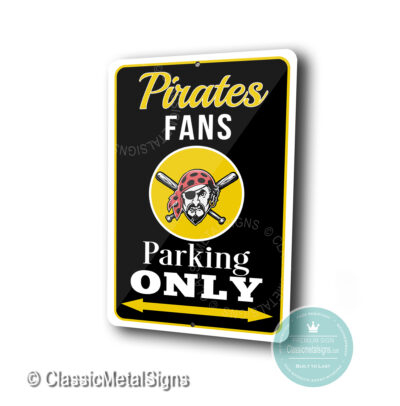 Pittsburgh Pirates Parking Only Signs