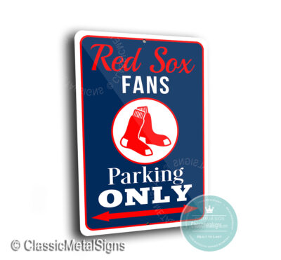 Red Sox Parking Only Signs