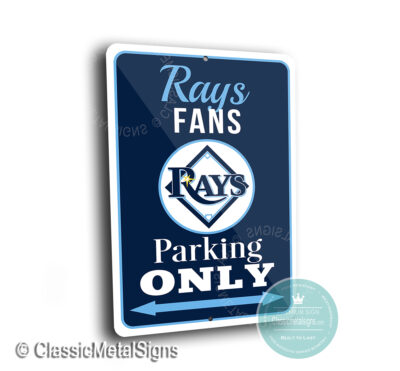 Tampa Bay Rays Parking Only Sign