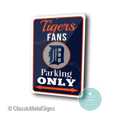 Tigers Parking Only Sign