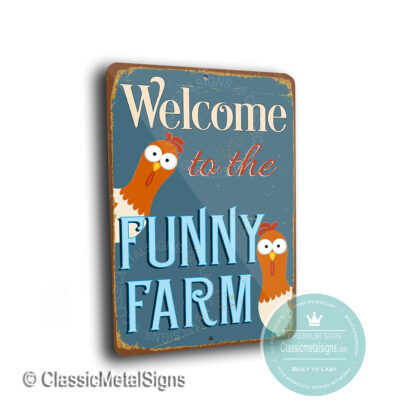 Welcome to the funny Farm Sign