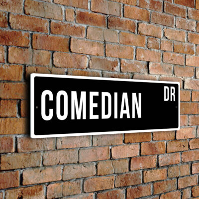 Comedian street sign