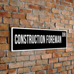 Construction Foreman street sign