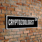 Cryptozoologist street sign