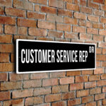 Customer-Service-Rep street sign