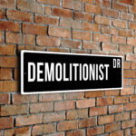 Demolitionist street sign