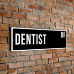 Dentist street sign