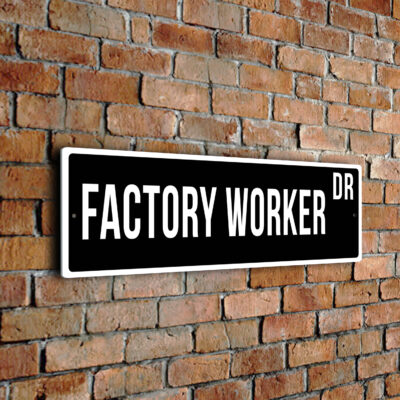 Factory Worker street sign