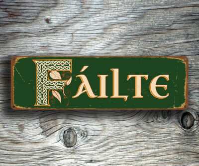 Failte Sign - Irish Gifts